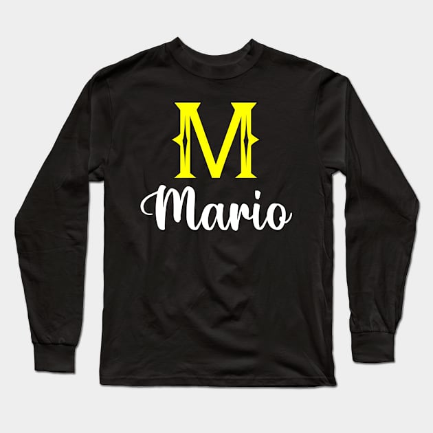 I'm A Mario ,Mario Surname, Mario Second Name Long Sleeve T-Shirt by tribunaltrial